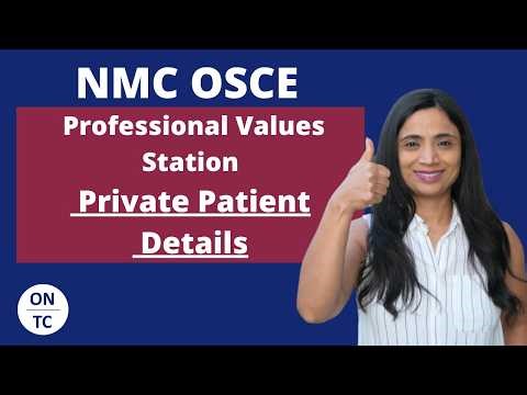 NMC OSCE PROFESSIONAL VALUES STATION PRIVATE PATIENT DETAILS