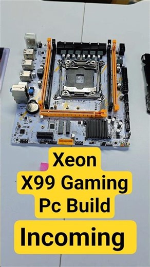 Xeon X99 Gaming PC Build Incoming #pcgaming #xeon #x99 #aliexpress