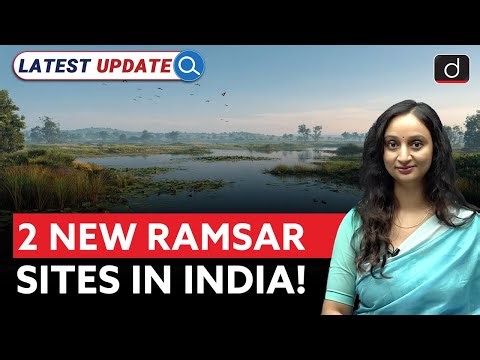India Adds Two New Ramsar Sites | Wetland Conservation | Latest Update | Drishti IAS English