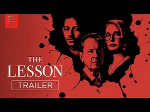 The Lesson | Trailer Premiere (In Theaters Nationwide on July 7)