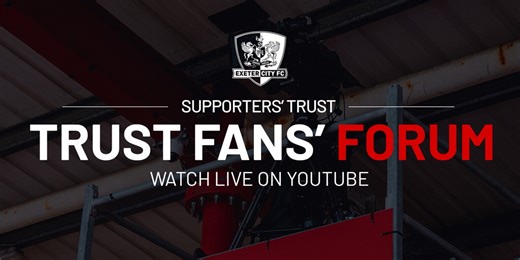 Trust Fans' Forum: Watch LIVE | Exeter City F.C.