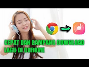 CARA CEPAT DAN MUDAH DOWNLOAD LAGU DI GOOGLE CHROME 2020