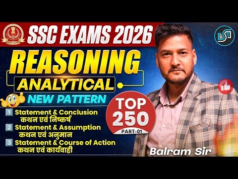 SSC Exams 2026 | Analytical Reasoning Statement Based | Top 250 Questions | Part-1 | Balram Sir #ssc