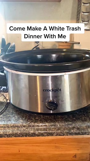 Come Make A White Trash Dinner With Me - Crockpot Edition
