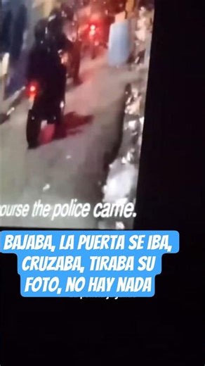 Pero la policía bajaba, la puerta