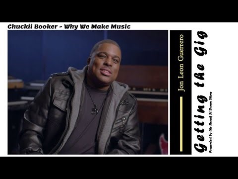 Chuckii Booker - Why We Make Music