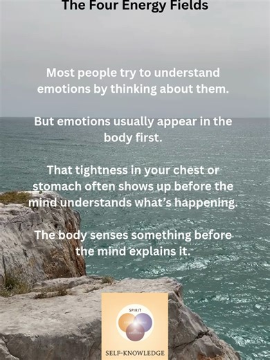 Most people try to understand emotions by thinking about them. But emotions usually appear in the body first.. #self-knowledge #thefourenergyfields #meditation #emotion