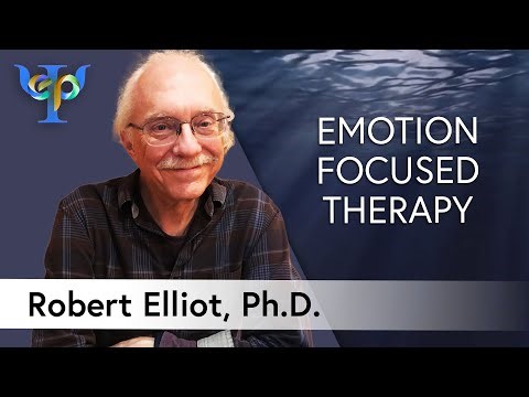 Emotion Focused Therapy – An Interview with Dr. Robert Elliott