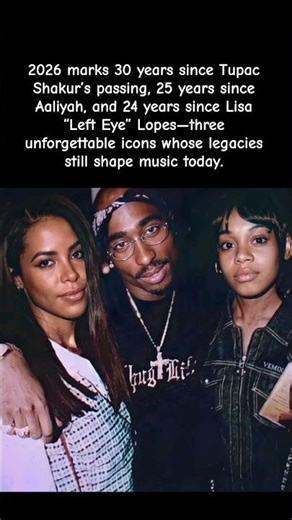 Tupac Shakur, Aaliyah & Lisa "Left Eye" Lopes — Legends Never Fade 👑✨ #celebrity