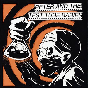 Peter And The Test Tube Babies - Supermodels