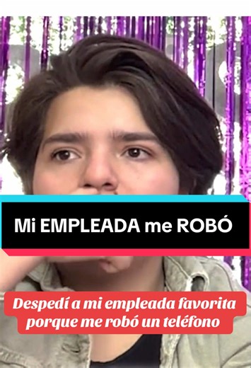 Despedí a mi empleada favorita por robo de celular