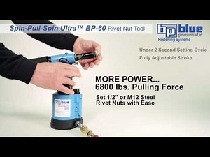 Spin-Pull-Spin Ultra™ BP-60 Air/Hydraulic Rivet Nut Tool