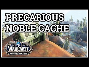 Precarious Noble Cache WoW