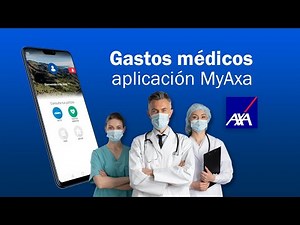 AXA – Gastos médicos aplicación MyAxa - Aseguradora