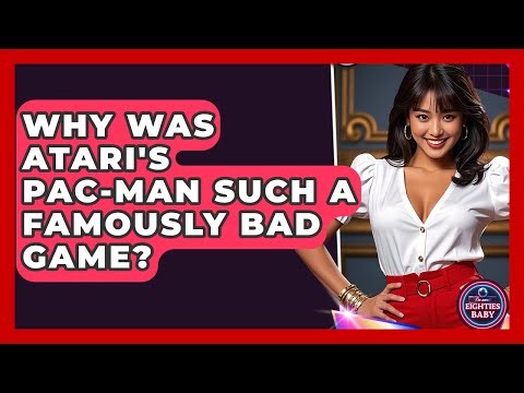 Why Was Atari's Pac-Man Such A Famously Bad Game? - I'm an 80s Baby