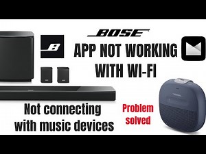 Bose music app not connecting with device /Bose app not connecting with WI-FI/problem solved