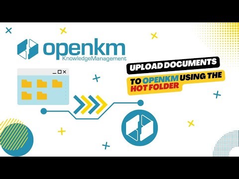 How to Use OpenKM's Hot Folder | Upload Files from Your Desktop