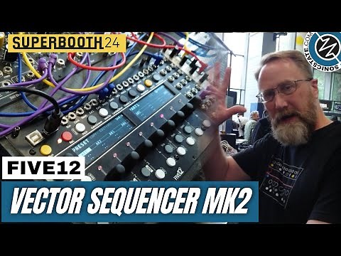 SUPERBOOTH 2024: Five 12 Vector Sequencer MK2