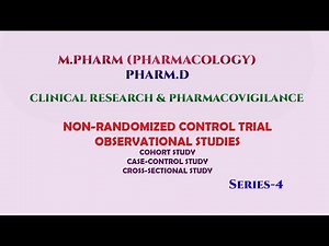 4th Series - Non-randomized Control Trial and Observational studies