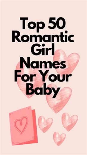 Top 50 Romantic Girl Names For Your Baby Romantic novels and movies capture the tales of love, sacrifice, and intricacies of relationships. | Baby Names World | Facebook