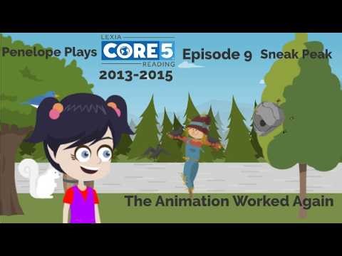 Penelope Plays Lexia Core 5 2013 2015 - Episode 9 - Sneak Peak