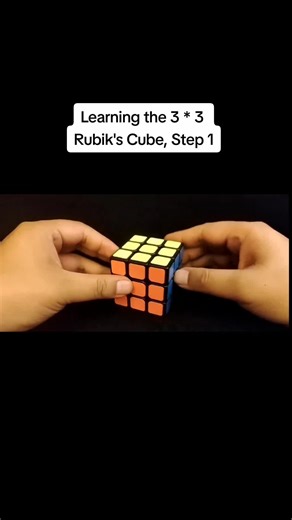 Learning the 3 * 3 Rubik's Cube, Step 1