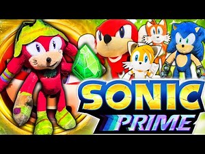 SuperSonicBlake: Sonic Meets Gnarly Knuckles! (Sonic Prime Plush)