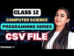 Board Programming Series - Class 12 Computer Science | सारे Programs एक ही Playlist मे | Program 7