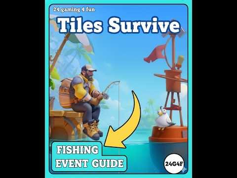 Tiles survive Fishing event guide: tips & the best way order for the maximum rewards value
