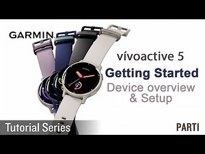 Tutorial - vívoactive 5: Getting Started_Device overview & Setup