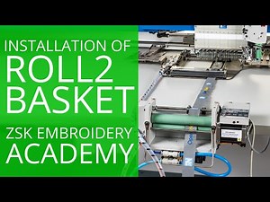 Installation of the ZSK ROLL2BASKET Device for Embroidery Production on Textile Rolls