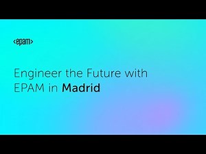 Join EPAM Madrid: Innovation, Flexibility & Exciting New Projects!