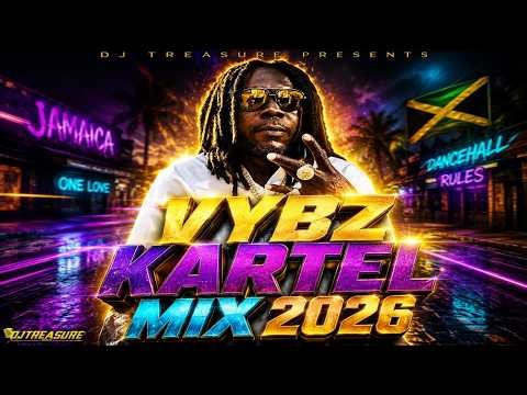 VYBZ KARTEL MIX 2026 | Best of Vybz Kartel Dancehall Mix 2026 | DJ Treasure