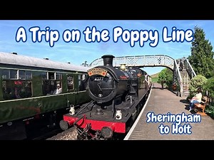 A Trip along the Poppy Line - Holt to Sheringham