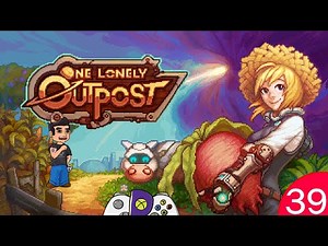 Unlocking Vulcan Summit - One Lonely Outpost - Lets Play - #39