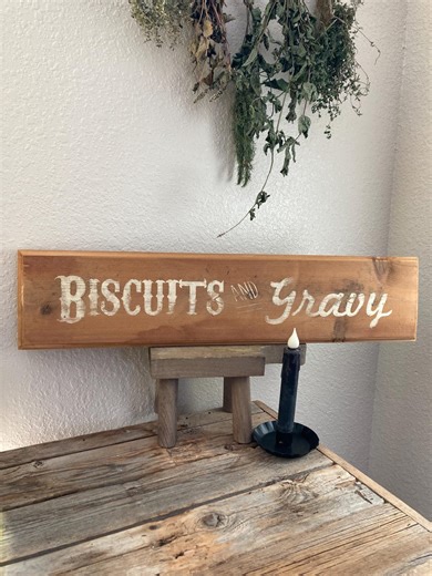Biscuits and Gravy Sign- Distressed Sign/ Vintage Decor, Primitive Decor Rustic Sign/ Vintage Dining Room Sign/ Rustic Kitchen Sign - Etsy