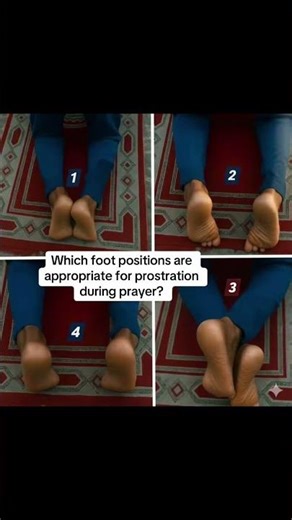 Which foot positions are appropriate for prostration during prayer?#dua #islam #salah #ramadan
