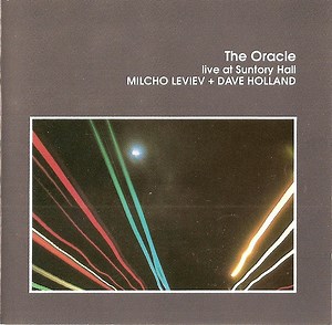 Milcho Leviev + Dave Holland - The Oracle / Live At Suntory Hall