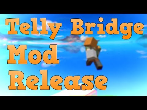 Auto Telly Bridge Mod Release (Forge 1.8.9)
