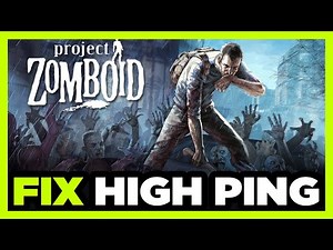 How to FIX Project Zomboid High Ping!
