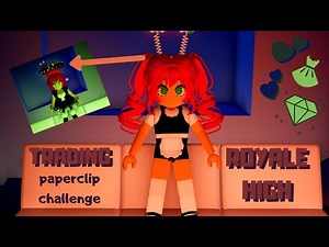 Paperclip Trading Challenge // Roblox Royale High