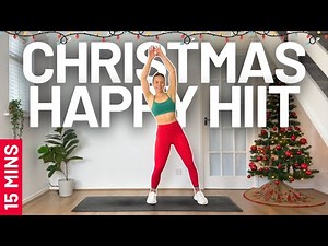HAPPY HIIT CHRISTMAS WORKOUT - ALL STANDING (15 MIN)