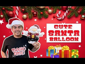 Balloon Animal Video / WOW! CUTEST BALLOON SANTA EVER!!!
