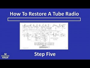 Learn To Restore Tube Radios - Step Five