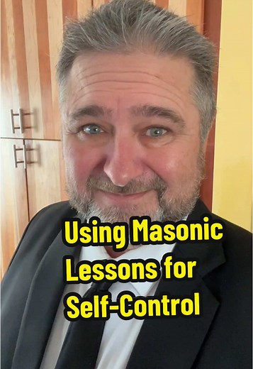Masonic Principles for Personal Self-Improvement
