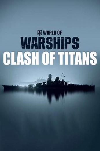 World of Warships Clash of Titans (2024) - TV Show