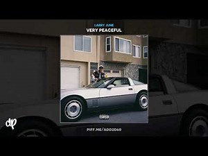 Larry June - 30 DAY RUN [Very Peaceful]