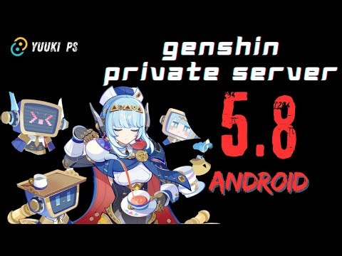 Genshin private server android 5.8 | yuukips private server