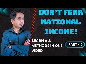 Understand National Income in Minutes (PART - 5) Easiest Explanation for Class 12 | Deepak Soni