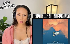 INTO1 | 「Together Somewhere」一杯火焰英文版 欧美Reaction